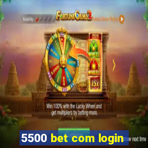 5500 bet com login